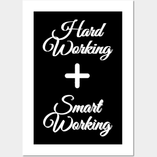 Hardworking and Smartworking White Text Posters and Art